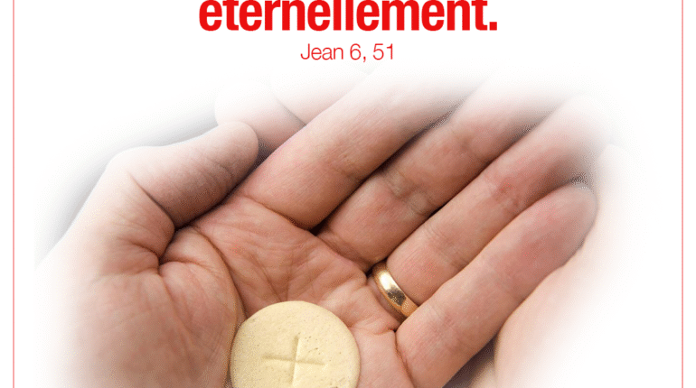 « … Si quelqu’un mange de ce pain, il vivra éternellement » Jean 6, 51.