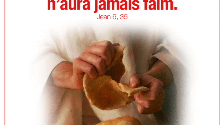 « … Je suis le pain de vie. Celui qui vient à moi n’aura jamais faim » Jean 6, 35